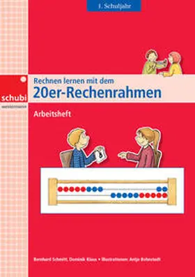 Schmitt / Klaus |  Rechnen lernen mit dem 20er-Rechenrahmen | Buch |  Sack Fachmedien