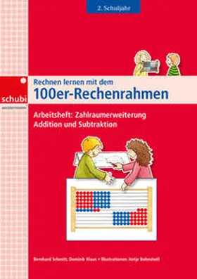 Schmitt / Klaus |  Rechnen lernen mit dem 100er-Rechenrahmen | Buch |  Sack Fachmedien