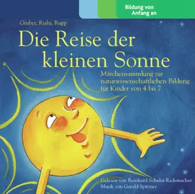 Riahi / Gruber / Rupp |  Die Reise der kleinen Sonne | Sonstiges |  Sack Fachmedien