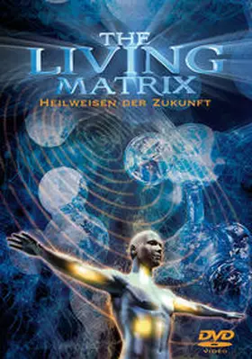Lipton / McTaggart / Sheldrake |  The Living Matrix | Sonstiges |  Sack Fachmedien