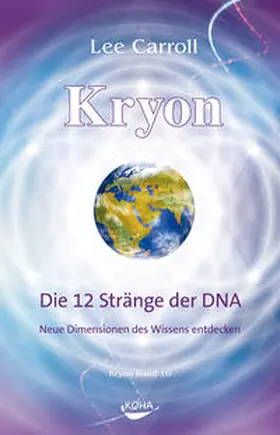 Carroll |  Kryon10: Die 12 Stränge der DNA | Buch |  Sack Fachmedien