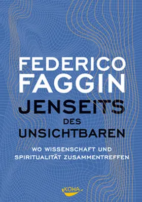 Faggin |  Jenseits des Unsichtbaren | Buch |  Sack Fachmedien