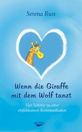 Rust |  Wenn die Giraffe mit dem Wolf tanzt | eBook | Sack Fachmedien