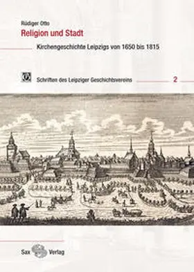 Otto / Leipziger Geschichtsverein e.V. |  Religion und Stadt | Buch |  Sack Fachmedien