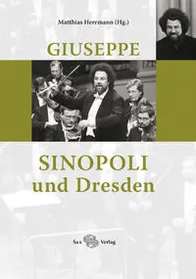 Herrmann |  Giuseppe Sinopoli und Dresden | Buch |  Sack Fachmedien