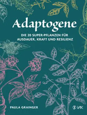 Grainger |  Adaptogene | Buch |  Sack Fachmedien
