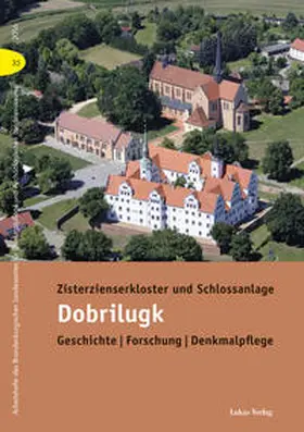 Drachenberg |  Zisterzienserkloster und Schlossanlage Dobrilugk | Buch |  Sack Fachmedien