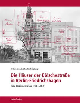 Giesche / Lange |  Die Häuser der Bölschestraße in Berlin-Friedrichshagen | Buch |  Sack Fachmedien