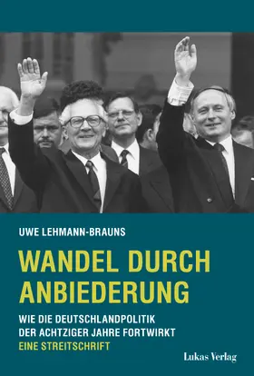 Lehmann-Brauns |  Wandel durch Anbiederung | Buch |  Sack Fachmedien