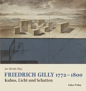 Mende |  Friedrich Gilly 1772-1800 | Buch |  Sack Fachmedien