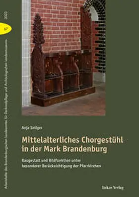 Seliger |  Mittelalterliches Chorgestühl in der Mark Brandenburg | eBook | Sack Fachmedien