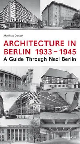 Donath |  Architecture in Berlin 1933-1945 | eBook | Sack Fachmedien