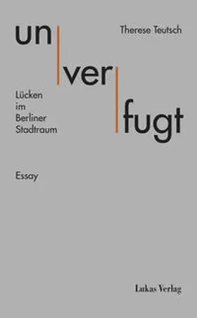 Teutsch |  unverfugt | eBook | Sack Fachmedien