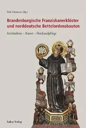 Schumann |  Brandenburgische Franziskanerklöster und norddeutsche Bettelordensbauten | eBook | Sack Fachmedien