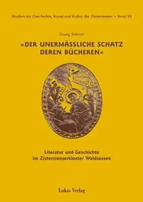 Schrott |  Studien zur Geschichte, Kunst und Kultur der Zisterzienser / Der unermäßliche Schatz deren Bücheren | eBook | Sack Fachmedien