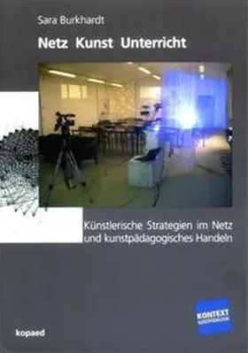 Burkhardt |  Netz Kunst Unterricht | Buch |  Sack Fachmedien