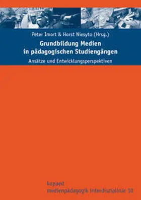 Imort / Niesyto |  Grundbildung Medien in pädagogischen Studiengängen | Buch |  Sack Fachmedien