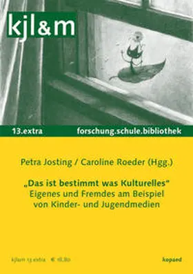 Roeder / Josting |  Das ist bestimmt was Kulturelles - Eigenes und Fremdes in Kinder- und Jugendmedien | Buch |  Sack Fachmedien