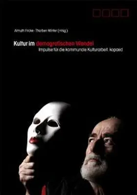 Fricke / Winter |  Kultur im demografischen Wandel | Buch |  Sack Fachmedien