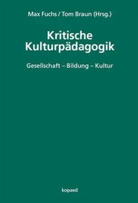 Fuchs / Braun |  Kritische Kulturpädagogik | Buch |  Sack Fachmedien