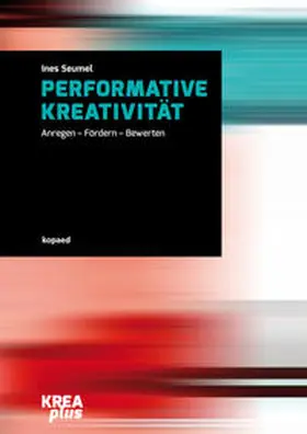 Seumel |  Performative Kreativität | Buch |  Sack Fachmedien