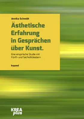 Schmidt |  Ästhetische Erfahrung in Gesprächen über Kunst | Buch |  Sack Fachmedien