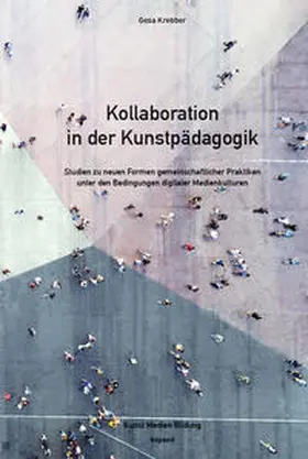 Krebber |  Kollaboration in der Kunstpädagogik | Buch |  Sack Fachmedien