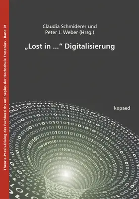 Schmiderer / Weber |  „Lost in ...“ Digitalisierung | eBook | Sack Fachmedien