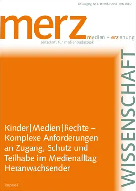 Demmler / Schorb / JFF - Institut für Medienpädagogik |  Kinder|Medien|Rechte – Komplexe Anforderungen an Zugang, Schutz und Teilhabe im Medienalltag Heranwachsender | eBook | Sack Fachmedien