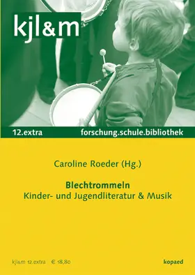 Roeder |  Blechtrommeln – Kinder- und Jugendliteratur & Musik | eBook | Sack Fachmedien