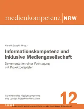 Gapski |  Informationskompetenz und inklusive Mediengesellschaft | eBook | Sack Fachmedien