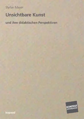 Mayer |  Unsichtbare Kunst und ihre didaktischen Perspektiven | eBook | Sack Fachmedien