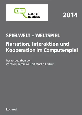 Kaminski / Lorber |  Spielwelt – Weltspiel. Narration, Interaktion und Kooperation im Computerspiel | eBook | Sack Fachmedien