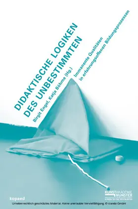 Böhme / Engel |  Didaktische Logiken des Unbestimmten | eBook | Sack Fachmedien