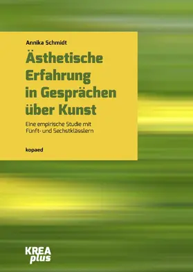 Schmidt |  Ästhetische Erfahrung in Gesprächen über Kunst | eBook | Sack Fachmedien