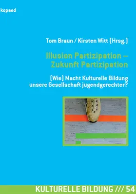 Braun / Witt |  Illusion Partizipation – Zukunft Partizipation | eBook | Sack Fachmedien