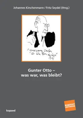 Kirschenmann / Seydel |  Gunter Otto – was war, was bleibt? | eBook | Sack Fachmedien