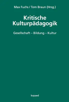 Fuchs / Braun / (Hrsg.) |  Kritische Kulturpädagogik | eBook | Sack Fachmedien
