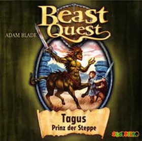 Blade |  Beast Quest 04. Tagus, Prinz der Steppe | Sonstiges |  Sack Fachmedien