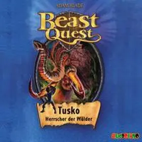 Blade |  Beast Quest 17. Tusko, Herrscher der Wälder | Sonstiges |  Sack Fachmedien