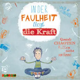 Leonhardt |  In der Faulheit liegt die Kraft | Sonstiges |  Sack Fachmedien