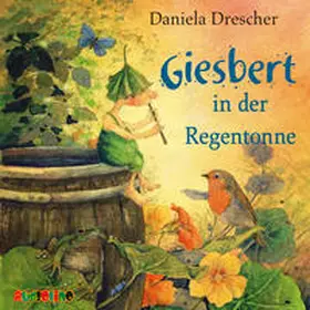 Drescher |  Giesbert in der Regentonne | Sonstiges |  Sack Fachmedien