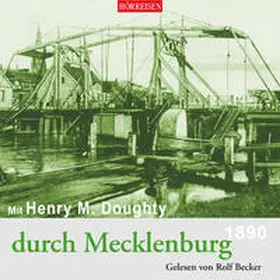 Doughty / Gussek | Mit Henry M. Doughty durch Mecklenburg | Sonstiges | 978-3-86737-363-0 | sack.de