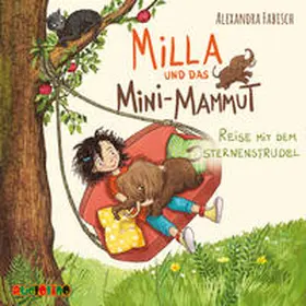 Fabisch |  Milla und das Mini-Mammut 01: Reise mit dem Sternenstrudel | Sonstiges |  Sack Fachmedien
