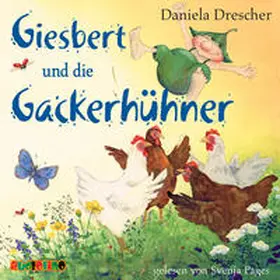 Drescher |  Giesbert und die Gackerhühner | Sonstiges |  Sack Fachmedien
