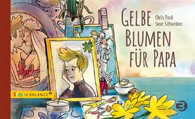 Paul |  Gelbe Blumen für Papa | Buch |  Sack Fachmedien
