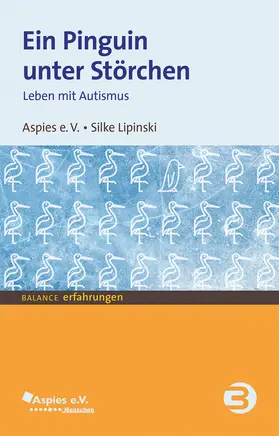 Lipinski / Aspies e.V. | Ein Pinguin unter Störchen | Buch | 978-3-86739-265-5 | sack.de