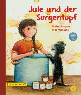 Knappe |  Jule und der Sorgentopf | Buch |  Sack Fachmedien