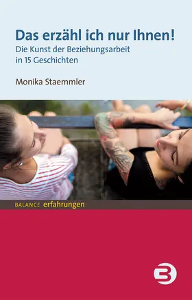 Staemmler |  Das erzähl’ ich nur Ihnen! | eBook | Sack Fachmedien
