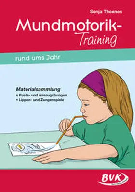 Thoenes | Mundmotorik-Training rund ums Jahr | Buch | 978-3-86740-102-9 | sack.de
